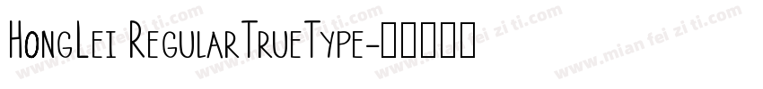 HongLei RegularTrueType字体转换